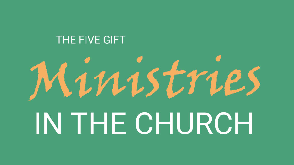 The Five Gift Ministries in the Church